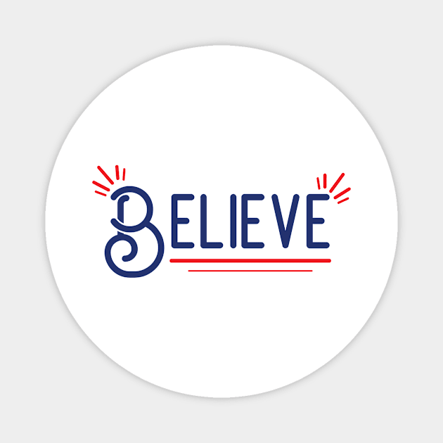 Believe Magnet by Alvd Design